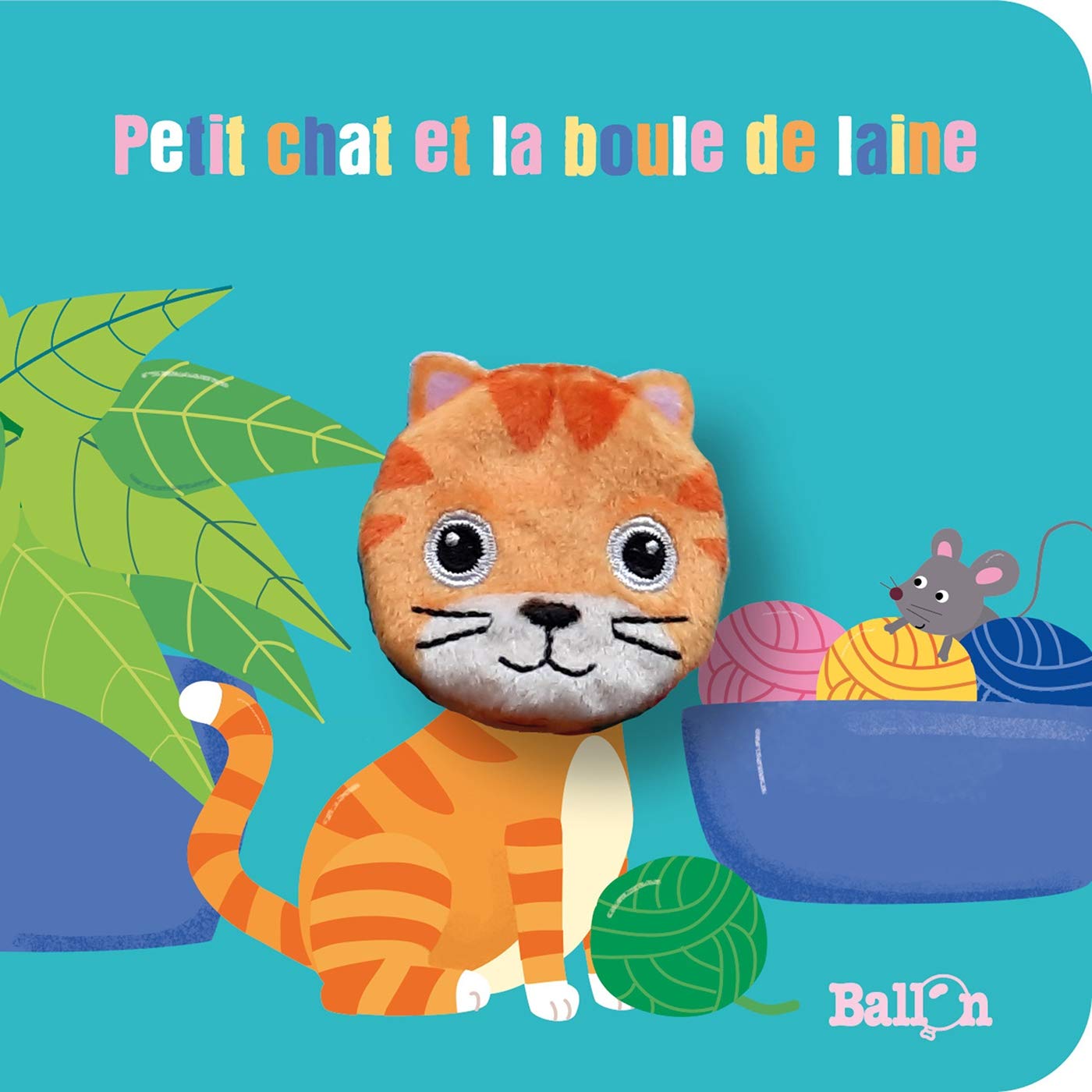 Livre marionnette : Petit chat et la pelote de laine Babies & Toddlers