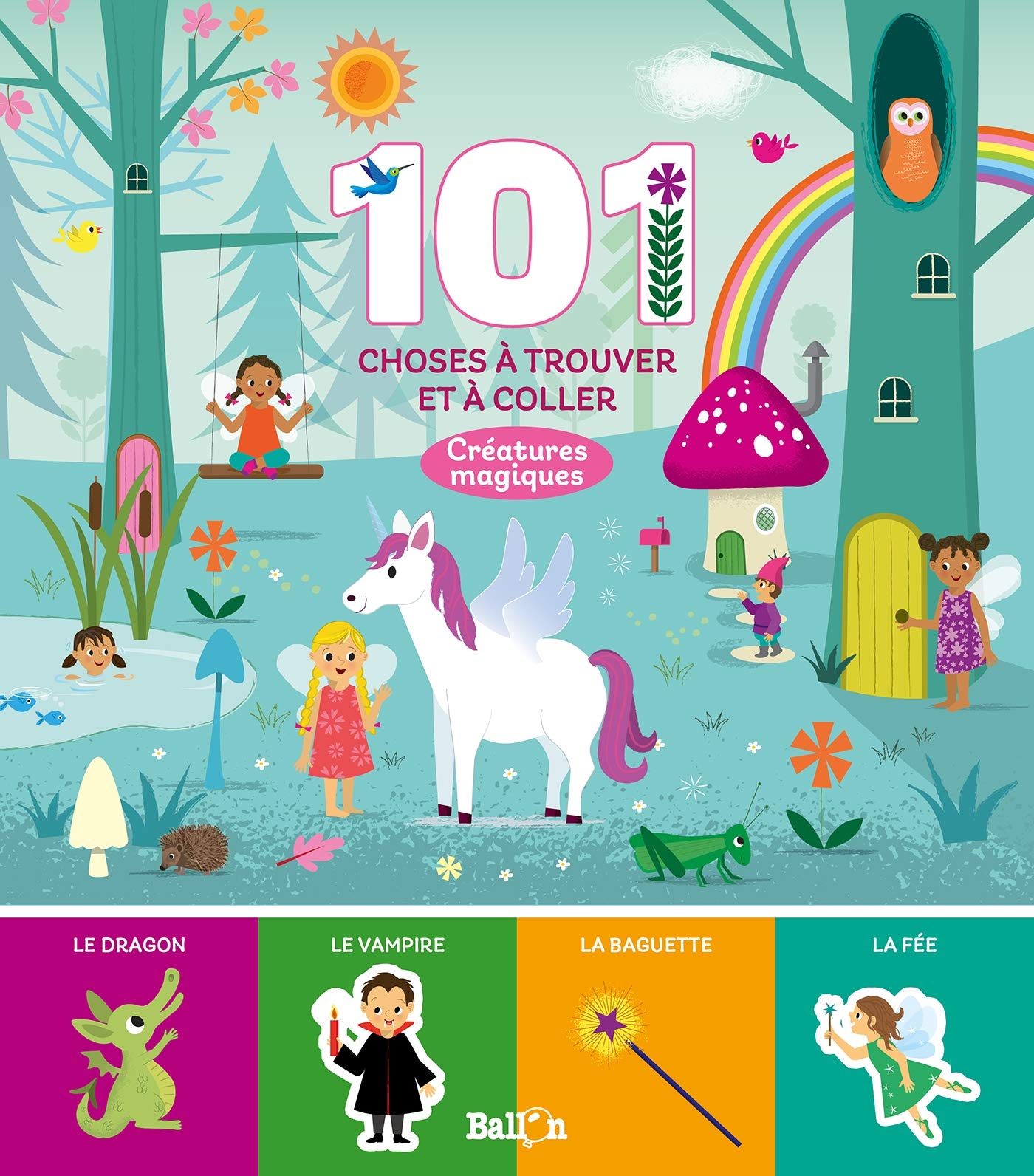101 choses à trouver et à coller : créatures magiques book