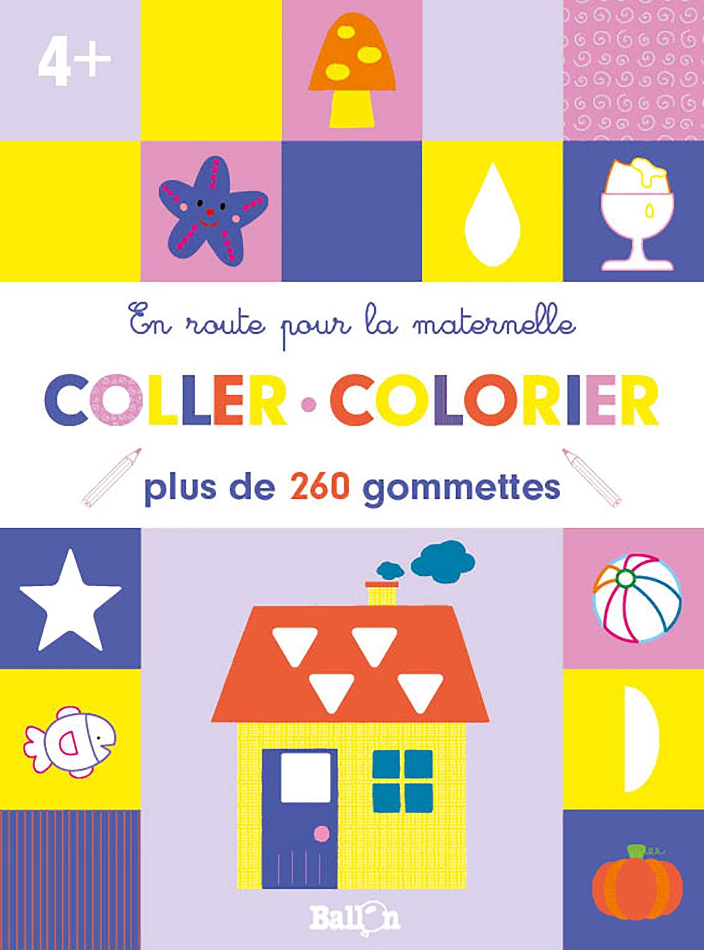 ERPM - Coller et colorier 4+: Plus de 260 gommettes (En route pour la maternelle, 1) Tiptoi & Games
