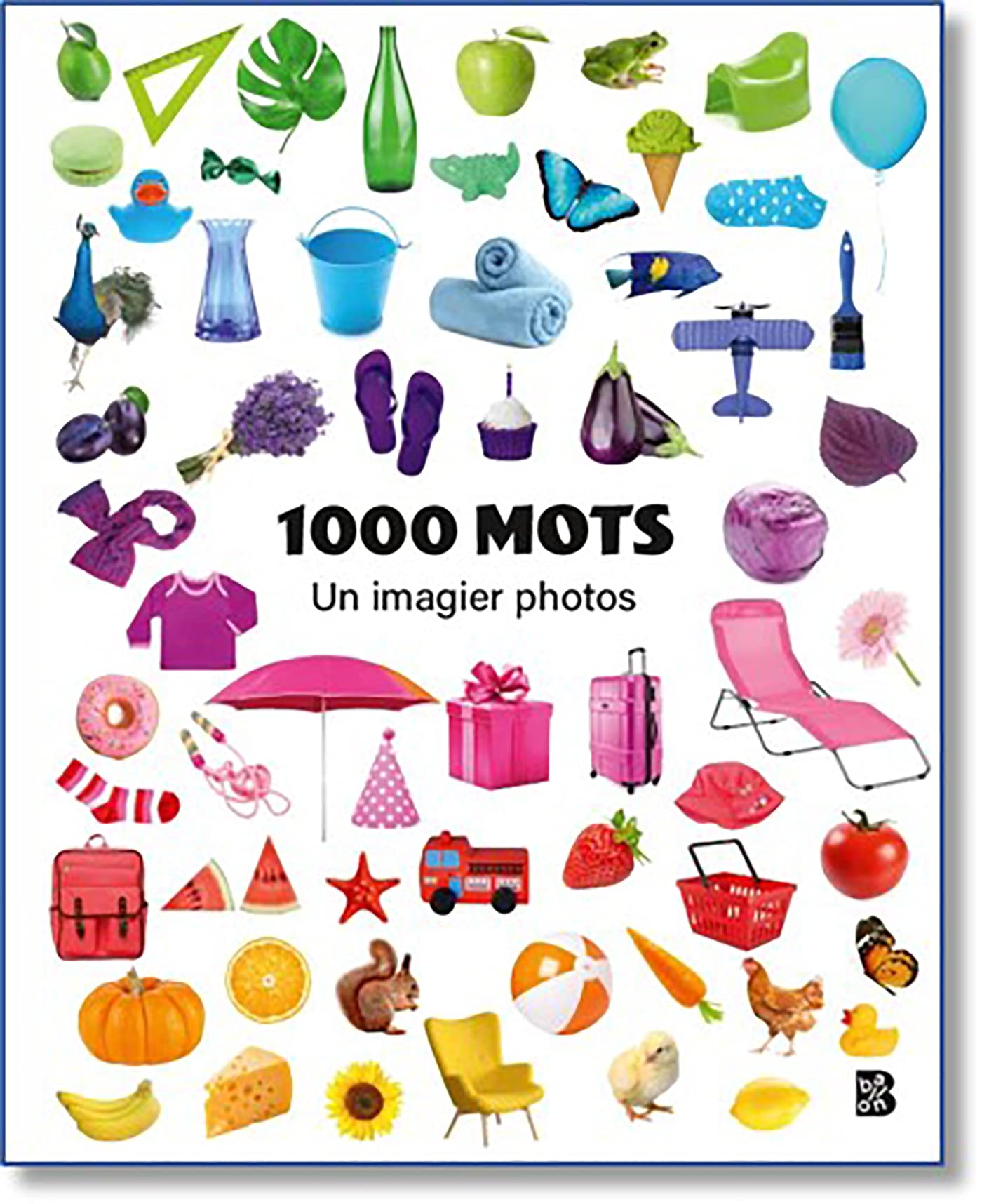 Imagier 1000 mots: Un imagier photo (Ballon +, 1) Parents & Children