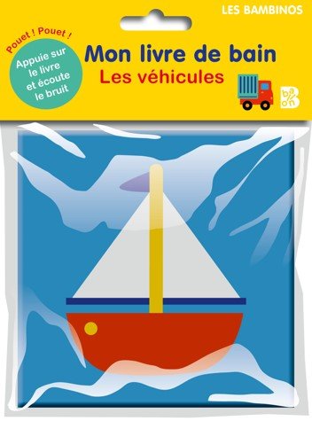 Les véhicules : mon livre de bain Parents & Children