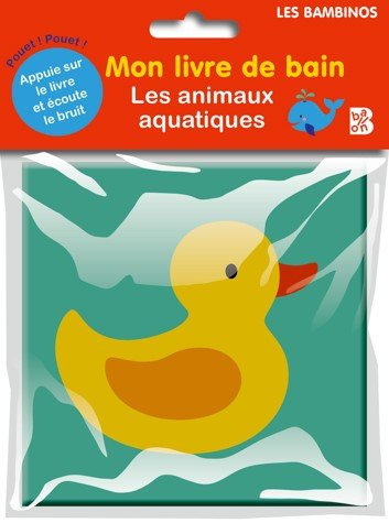Les animaux aquatiques : mon livre de bain Parents & Children