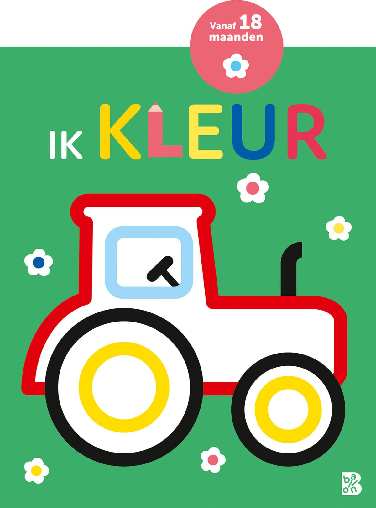 Ik kleur - Tractor (Mijn allereerste kleurboek, 1) Tiptoi & Games