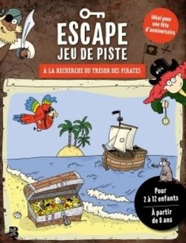Escape jeu de piste - À la recherche du trésor des pirates book