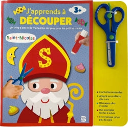 J'apprends à découper : Saint-Nicolas : un livre d'activités manuelles simples pour les petites mains, 3+ Non-fiction