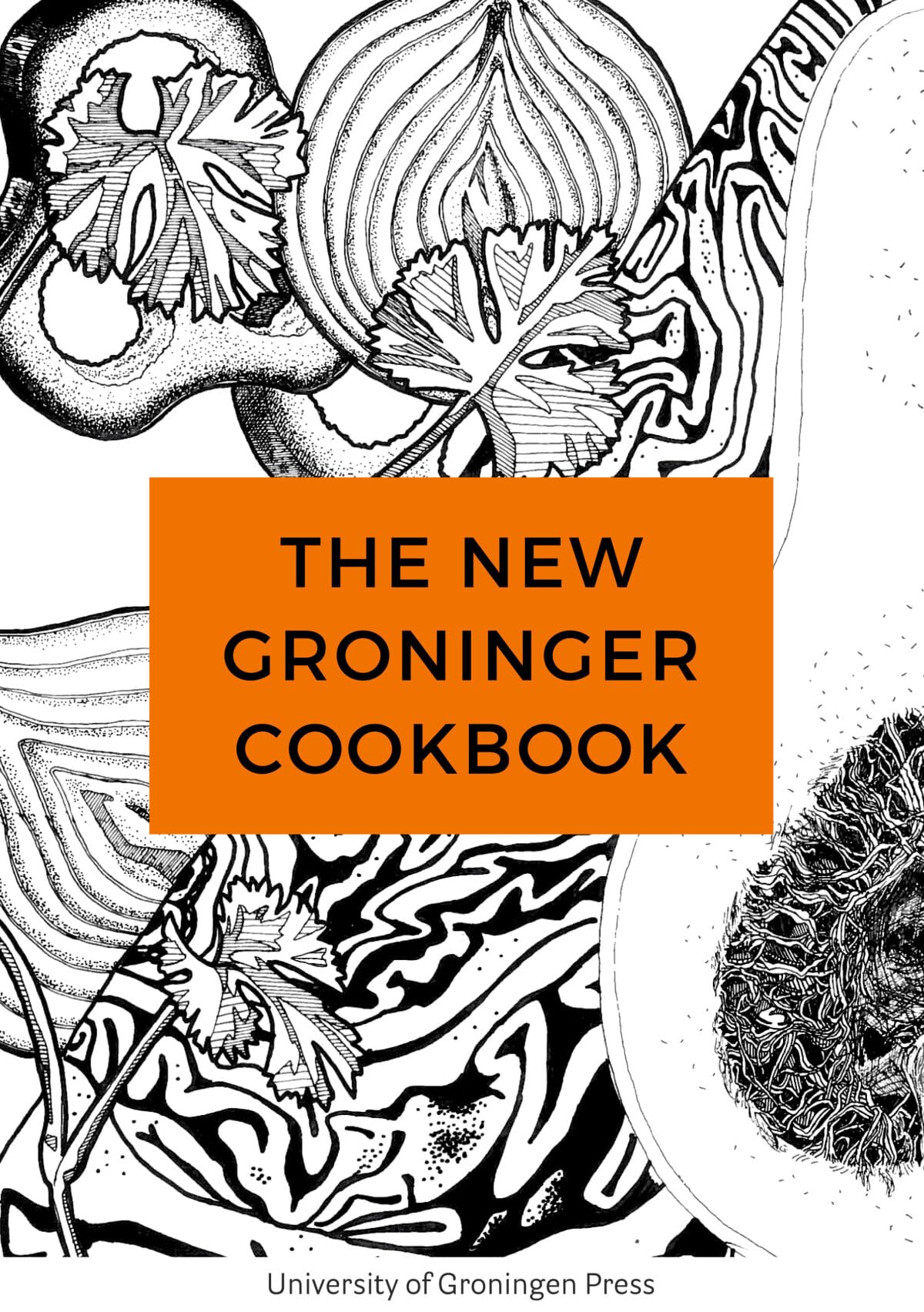 The New Groninger Cookbook Cooking & Enjoying