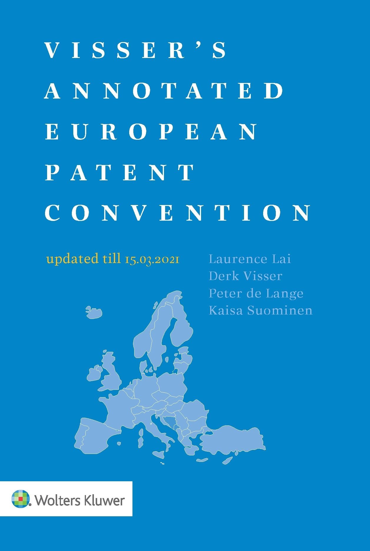 Visser's Annotated European Patent Convention 2021 Law