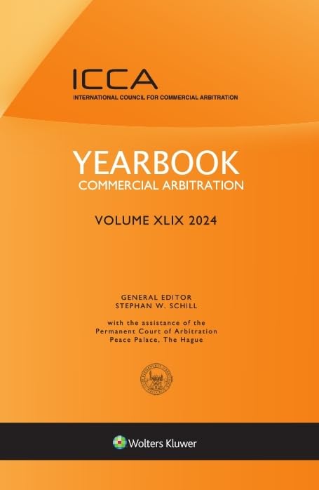 Yearbook Commercial Arbitration 2024 (49) (Yearbook Commercial Arbitration, 49, Band 49) Law