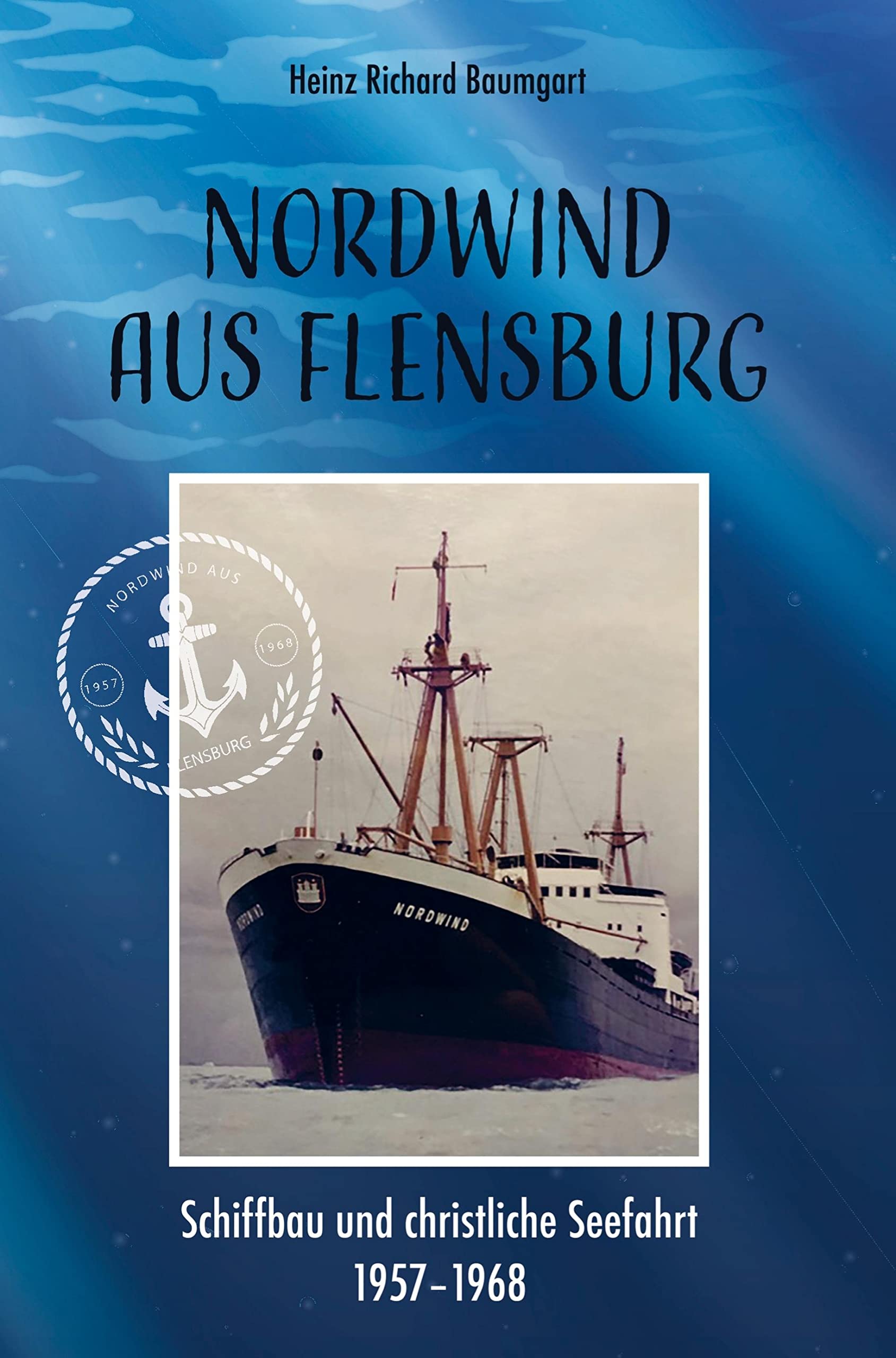 Nordwind aus Flensburg: Schiffbau und christliche Seefahrt Leisure, Home & Garden