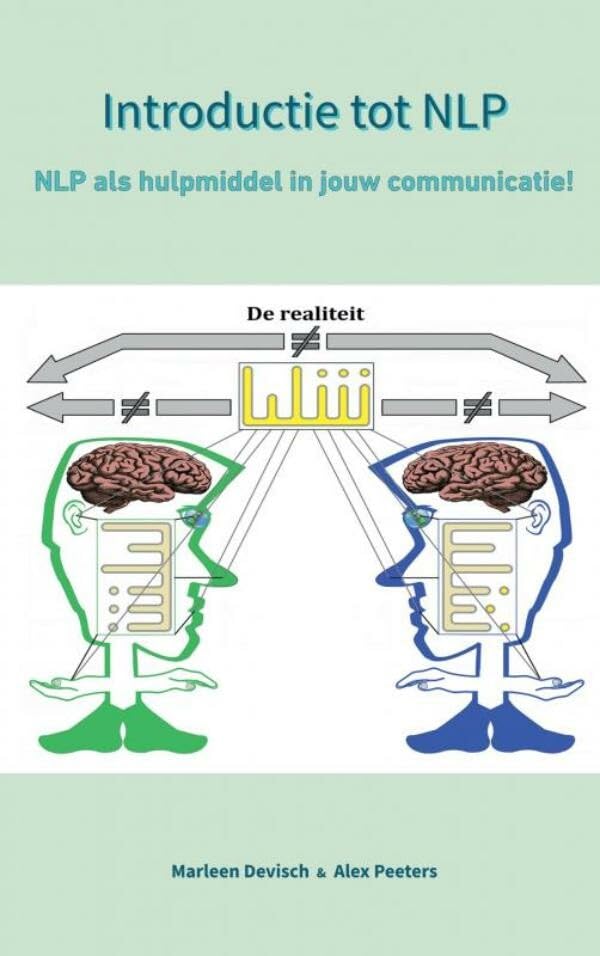 Introductie tot NLP: NLP als hulpmiddel in de communicatie Business, Finance & Career