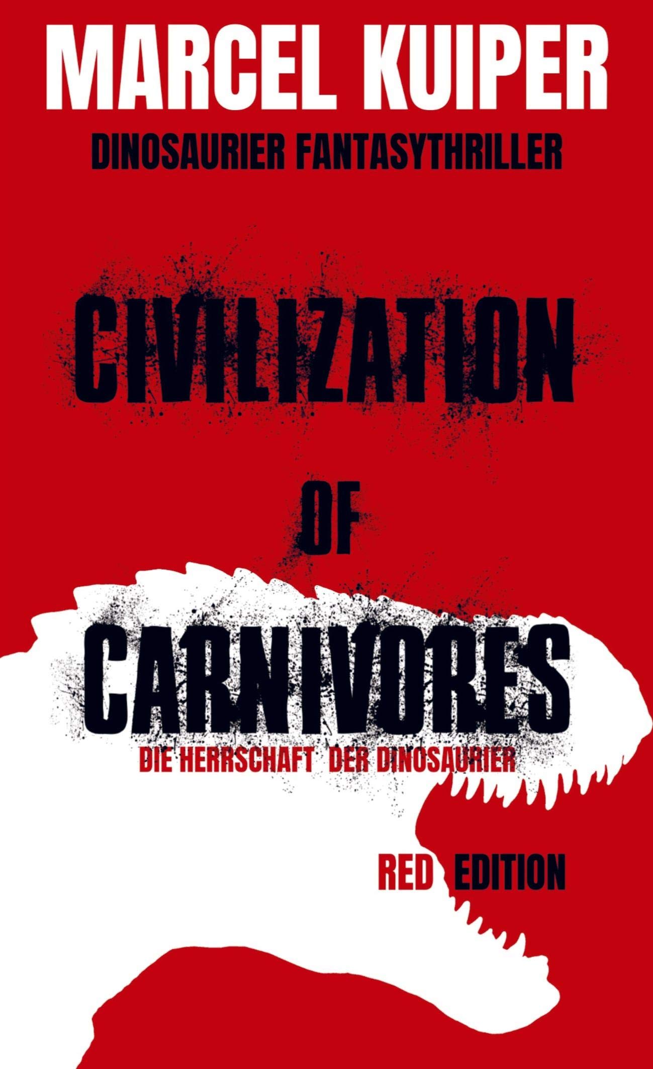 Civilization of Carnivores: Die Herrschaft der Dinosaurier Historical Fiction