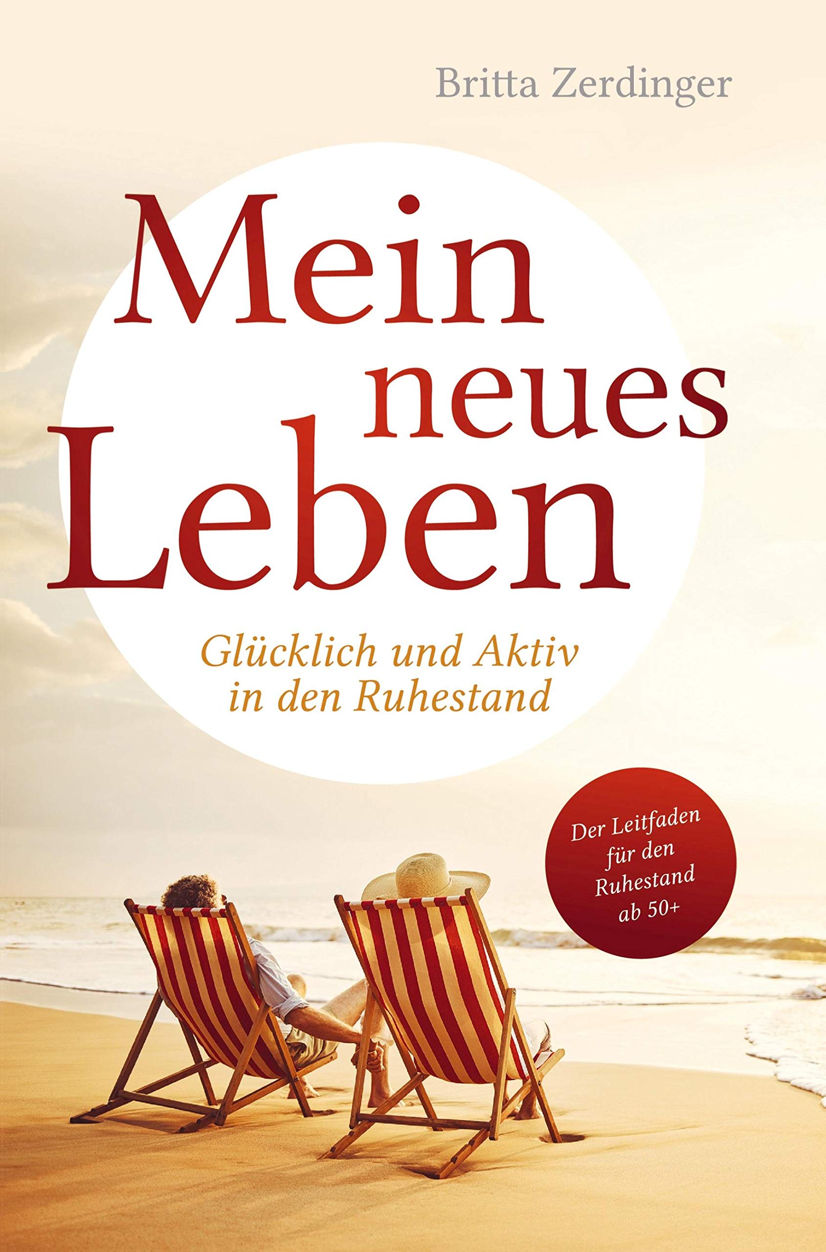 Mein neues Leben: Glücklich und Aktiv in den Ruhestand Contemporary literature