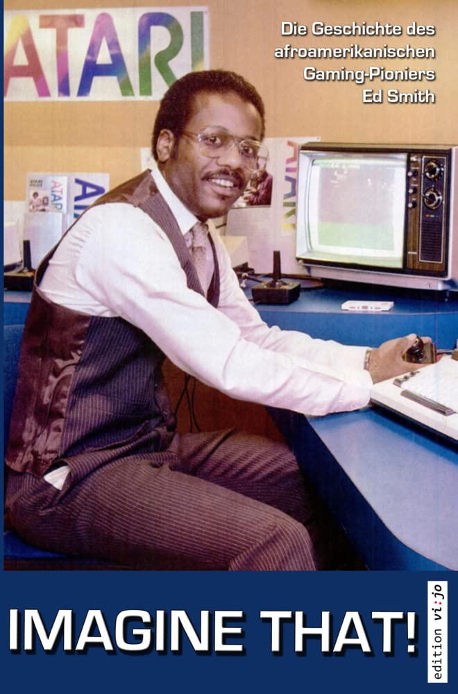 Imagine That!: Die Geschichte des afroamerikanischen Gaming-Pioniers Ed Smith Law