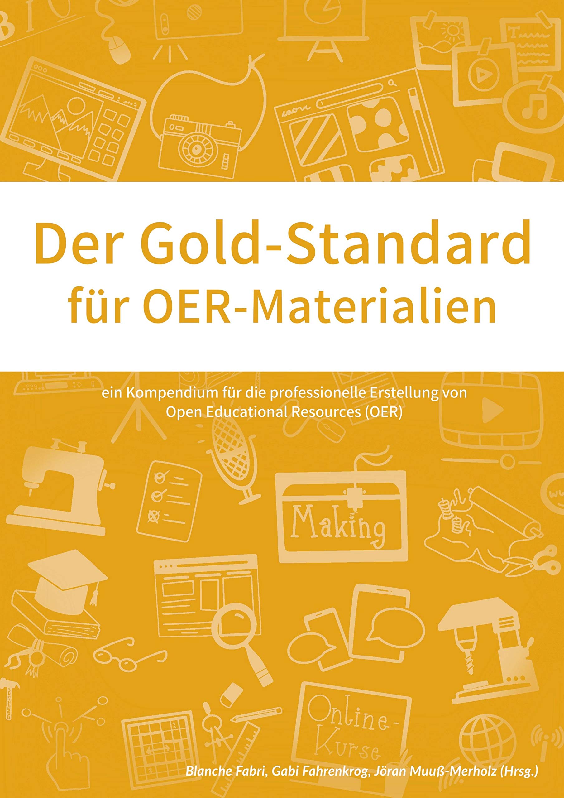 Der Gold-Standard für OER-Materialien: Ein Kompendium für die professionelle Erstellung von Open Educational Resources (OER) Computer Science