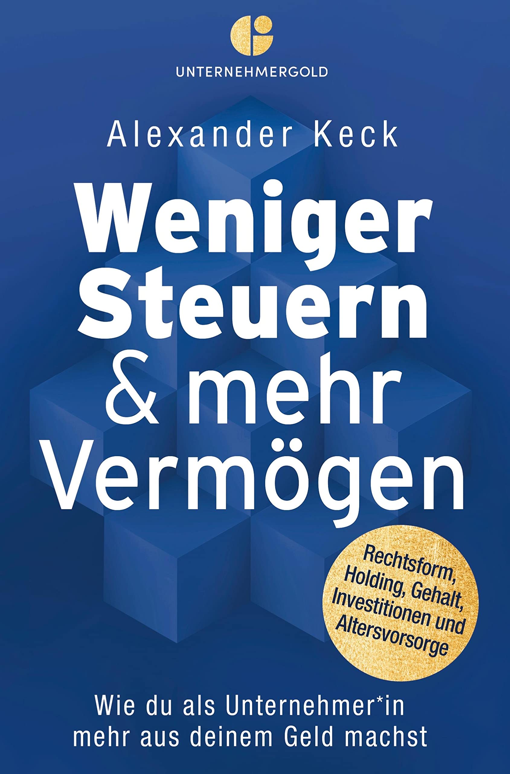 Weniger Steuern & mehr Vermögen Law
