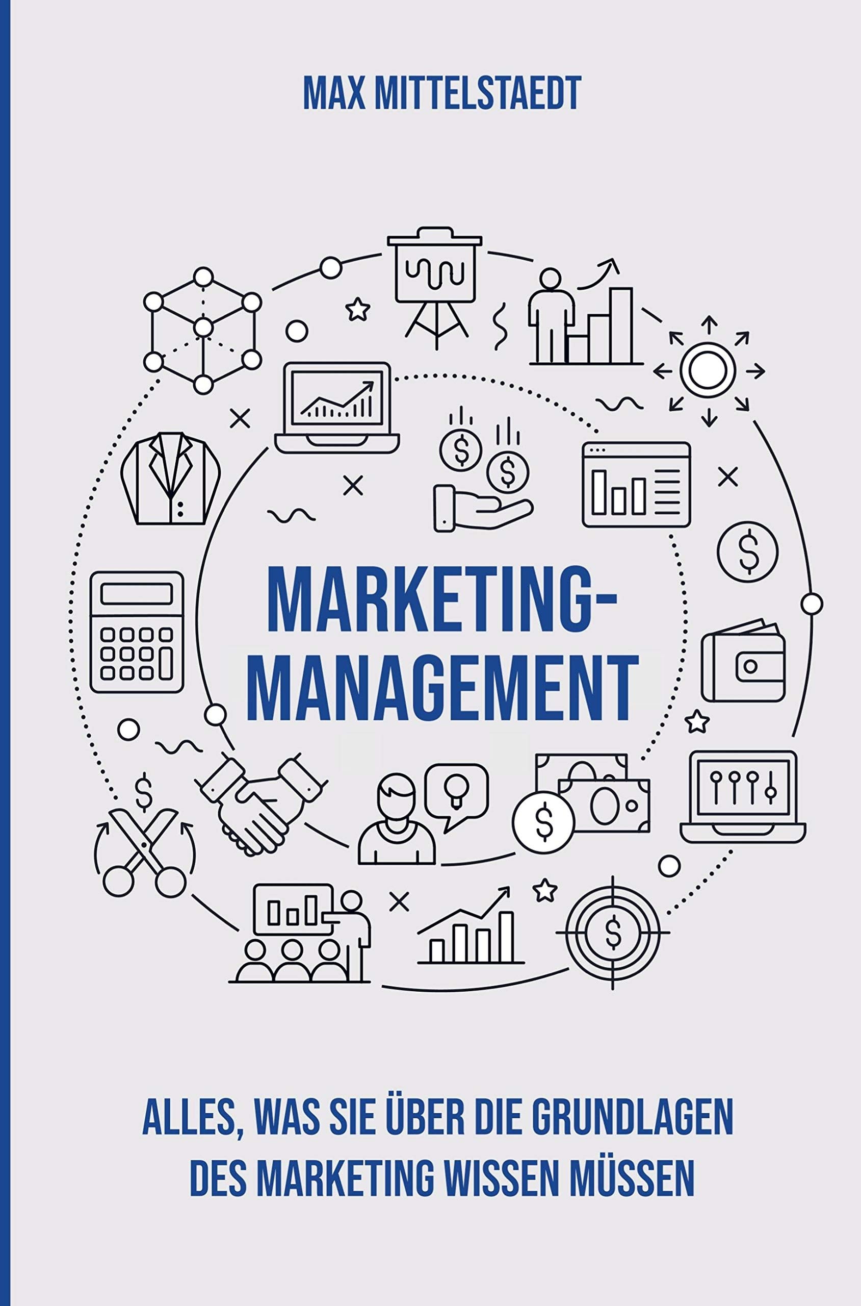 Marketing Management: Alles, was Sie über die Grundlagen des Marketing wissen müssen. Law