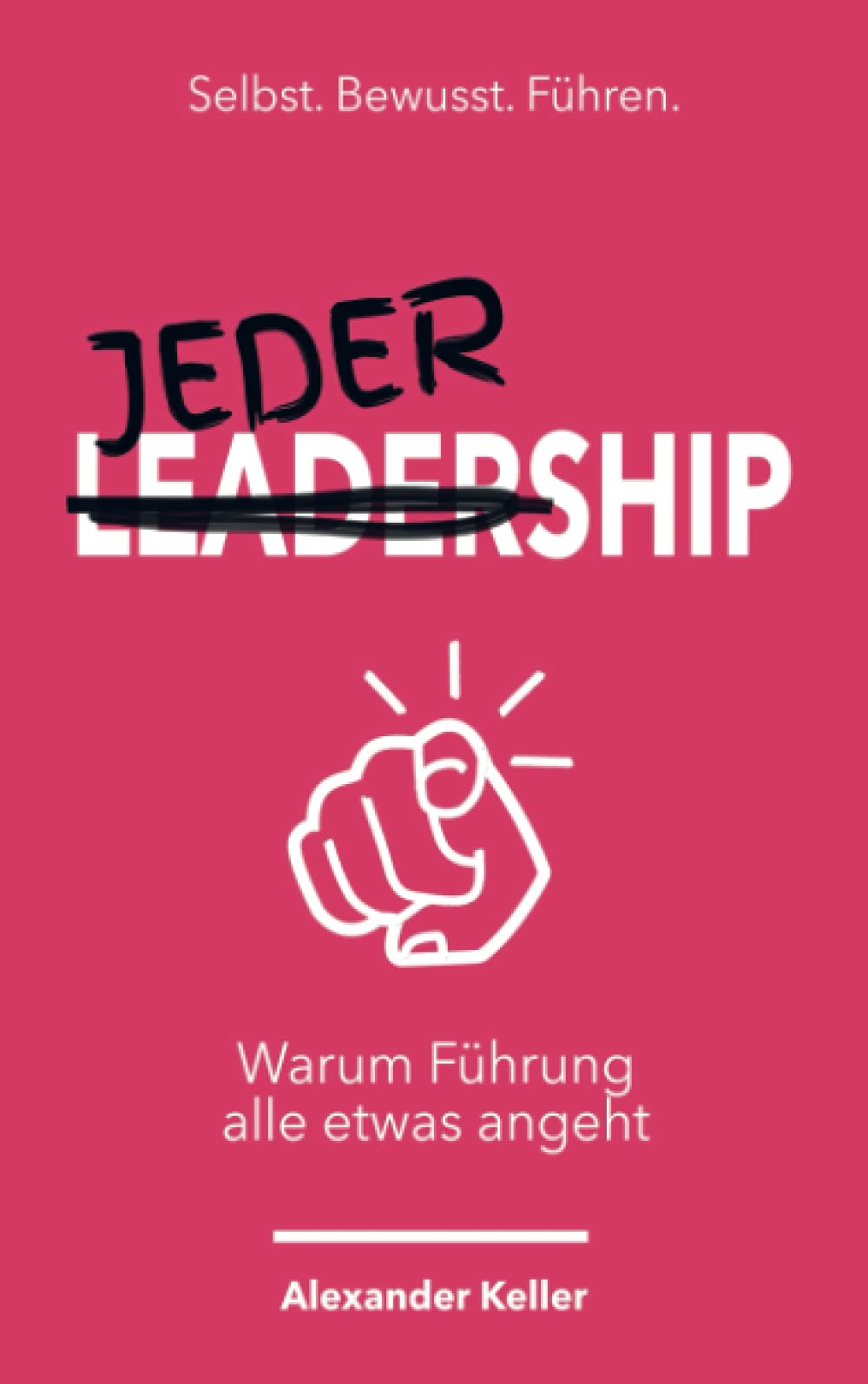 Jedership: Warum Führung alle etwas angeht. Business, Finance & Career