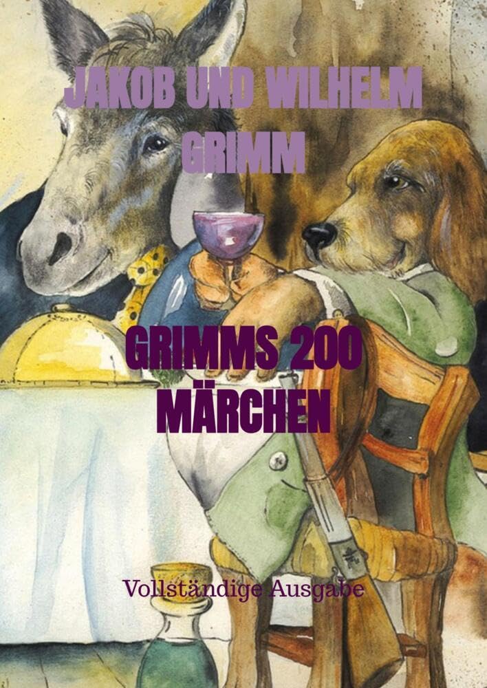 GRIMMS 200 MÄRCHEN: Vollständige Ausgabe Law