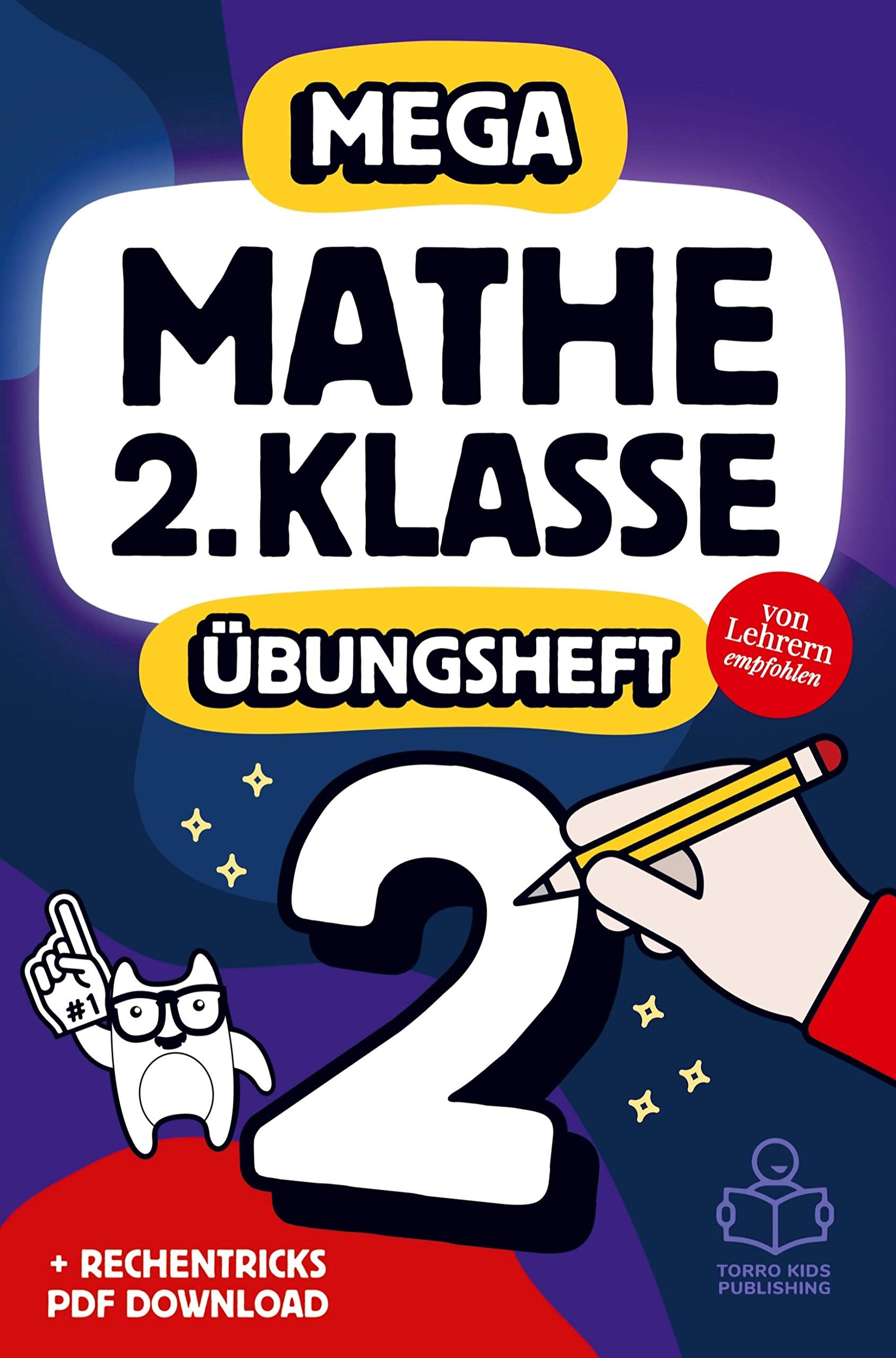 Mathe 2. Klasse: Das MEGA Mathe-Übungsheft mit Lösungen für coole Kids und gute Noten.: Schnelle Erfolge beim Rechnen bis 100 und 1x1 Einmaleins - von Lehrern empfohlen! Novels & Short Stories