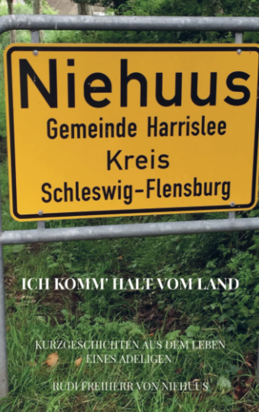Ich komm' halt vom Land: Kurzgeschichten aus dem Leben eines Adeligen Contemporary literature