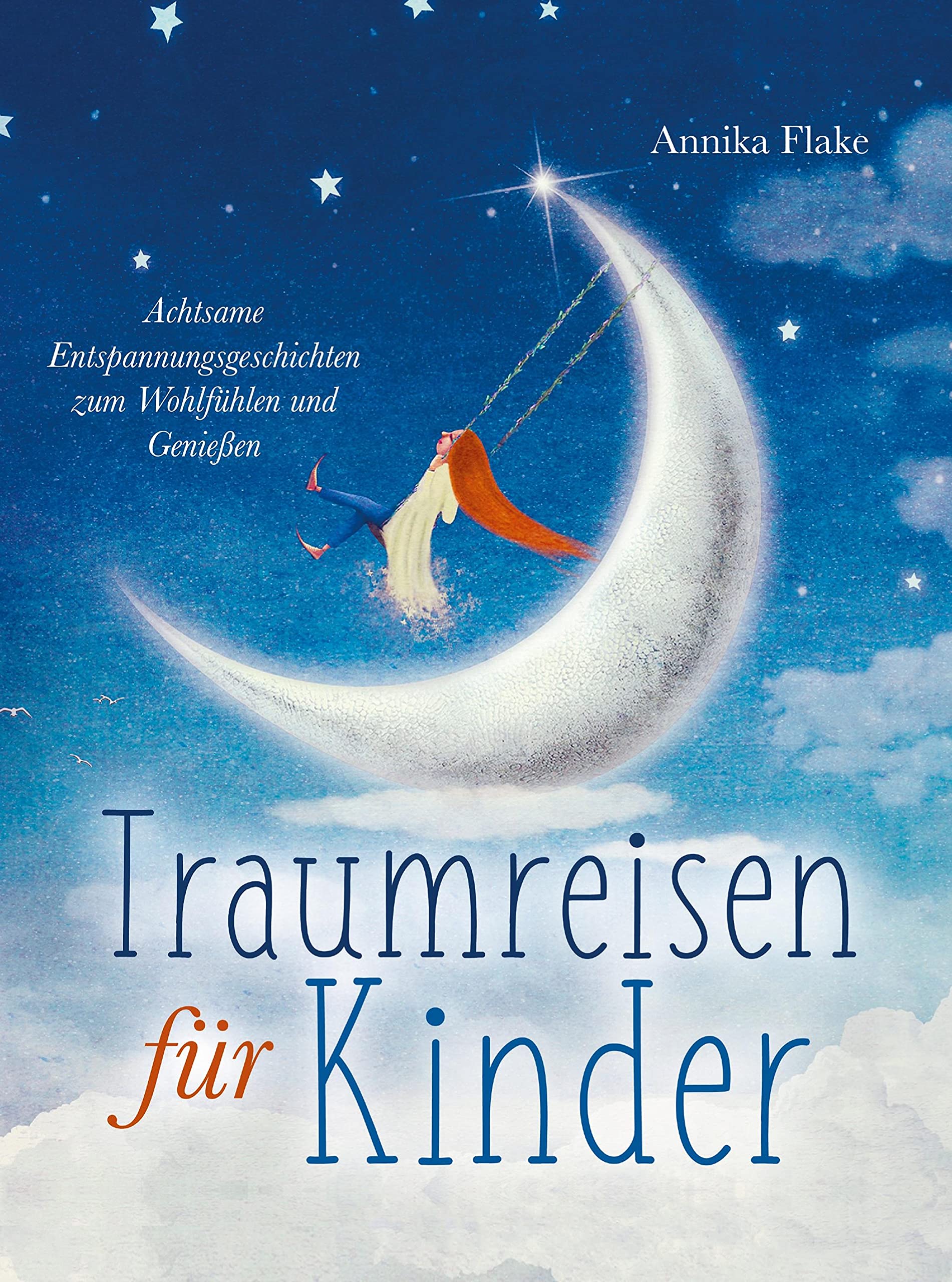 Traumreisen für Kinder: Achtsame Entspannungsgeschichten zum Wohlfühlen und Genießen Fairy Tales & Legends
