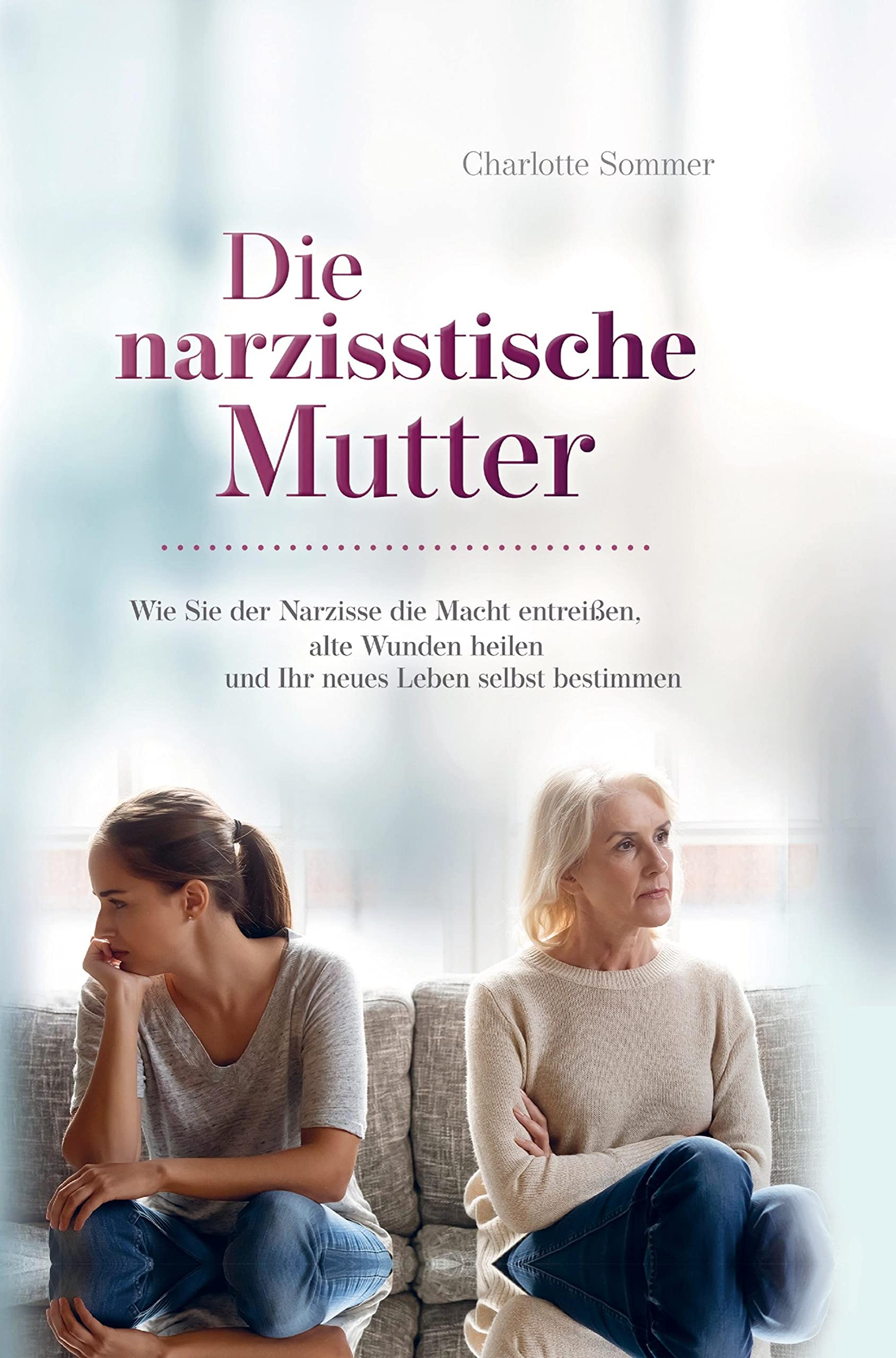 Die narzisstische Mutter Medicine Books