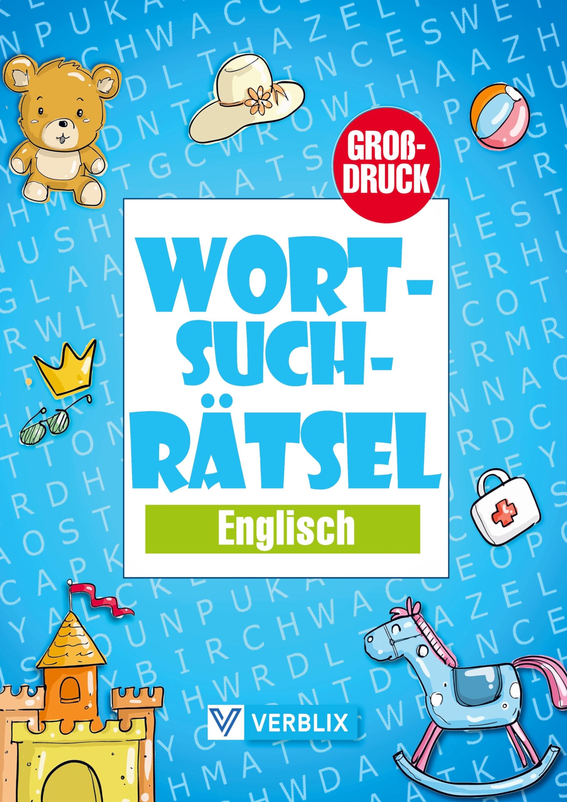 Wortsuchrätsel Englisch: Wortsuche Rätselheft in Großdruck mit Buchstabensalat zum Englisch lernen für Kinder, Anfänger, Erwachsene und Senioren-Grundwortschatz Englisch A1/A2 Leisure & Fun
