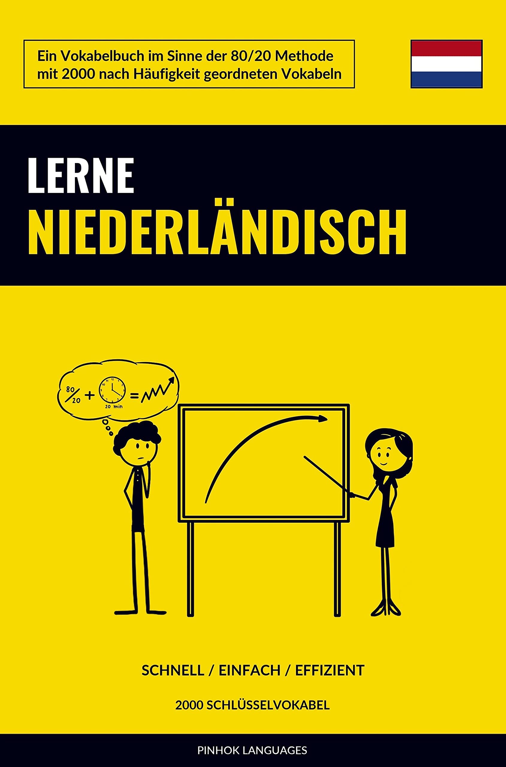Lerne Niederländisch - Schnell / Einfach / Effizient book
