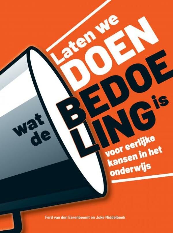 Laten we DOEN wat de BEDOELING is: voor eerlijke kansen in het onderwijs book