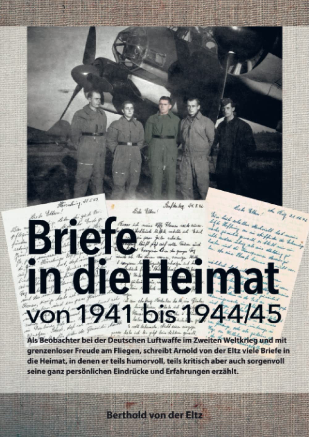Briefe in die Heimat von 1941 bis 1944/45 Memories
