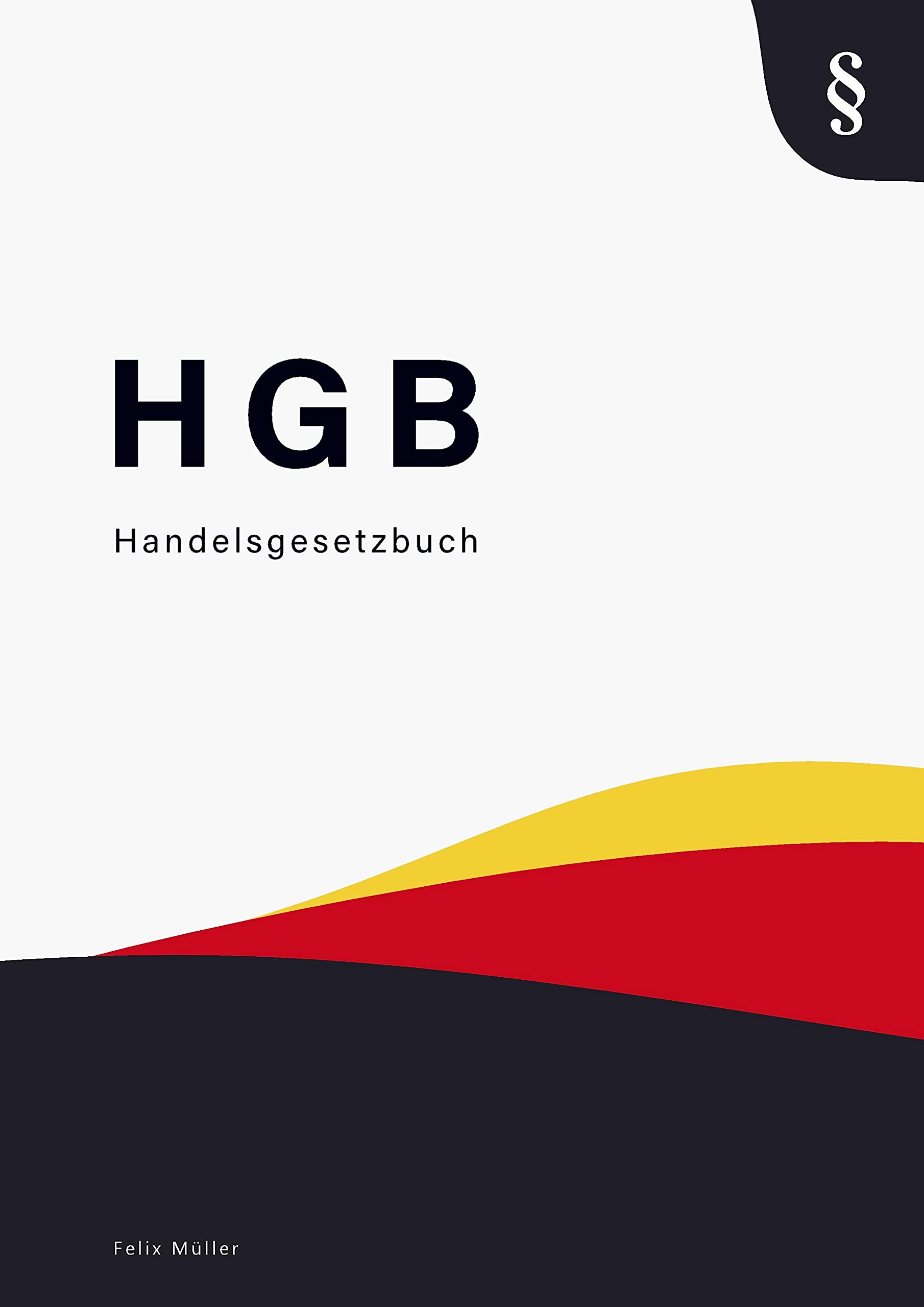 Handelsgesetzbuch: Handelsgesetzbuch - HGB Law