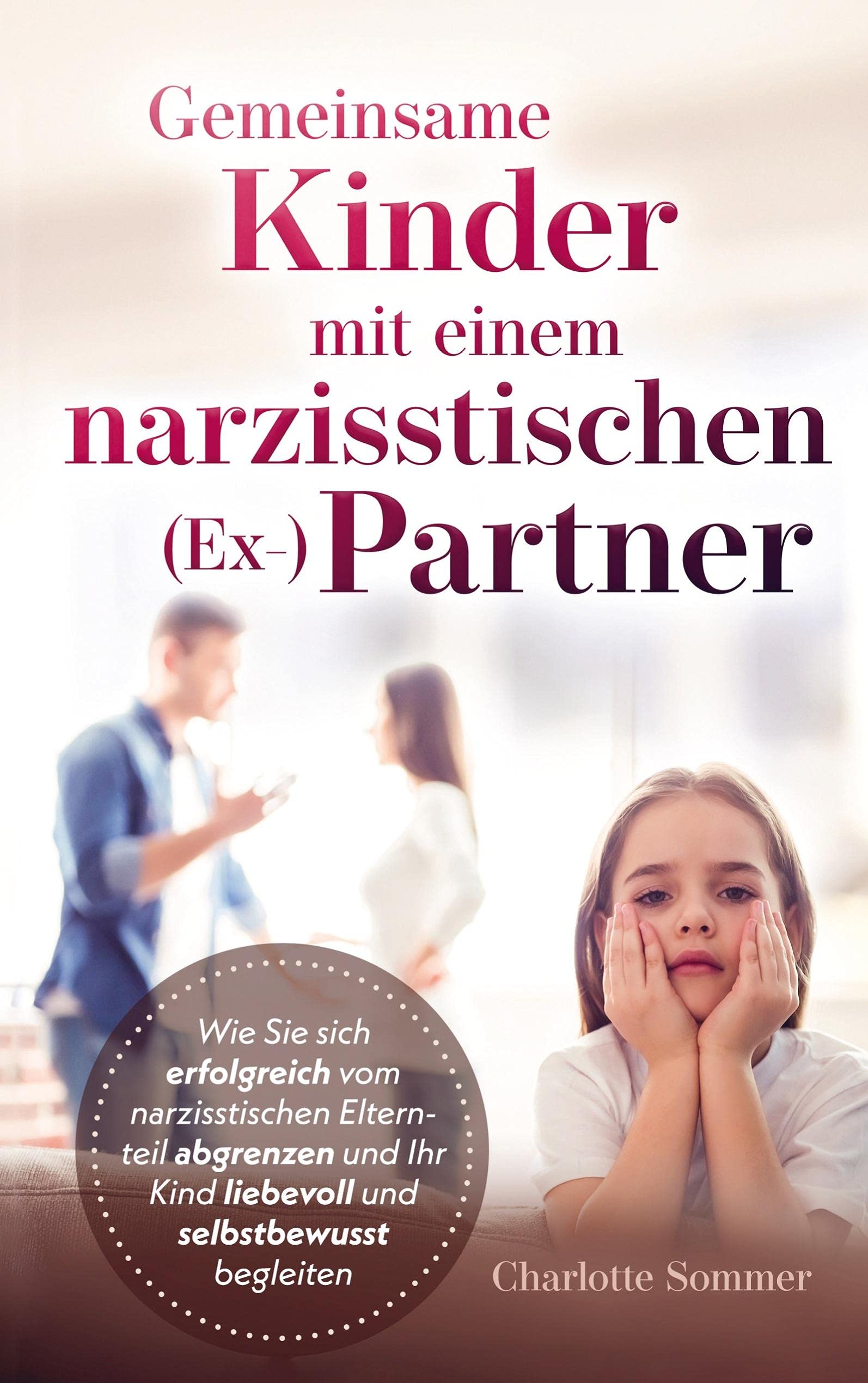 Gemeinsame Kinder mit einem narzisstischen (Ex-)Partner Law