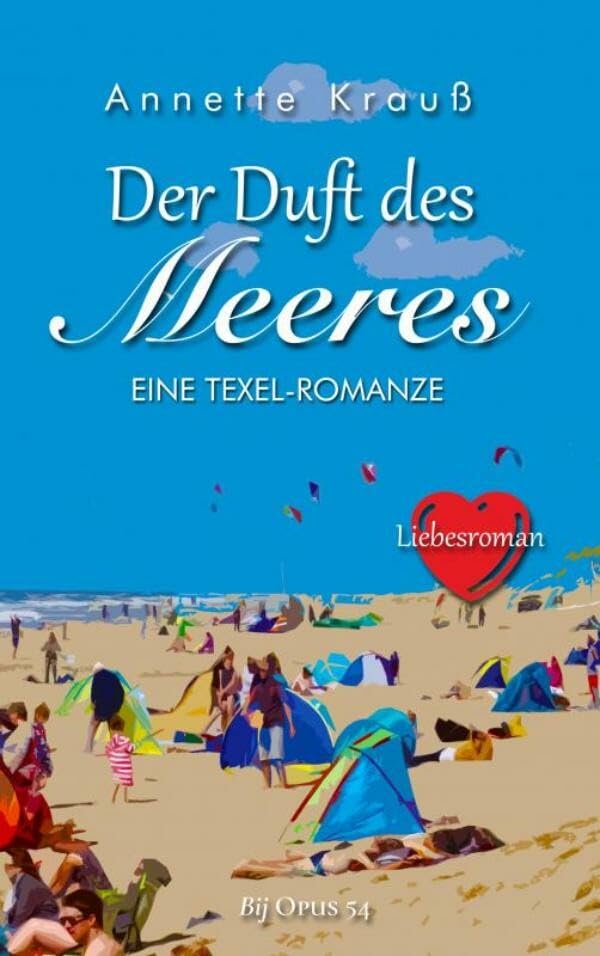 Der Duft des Meeres: Eine Texel-Romanze Contemporary literature