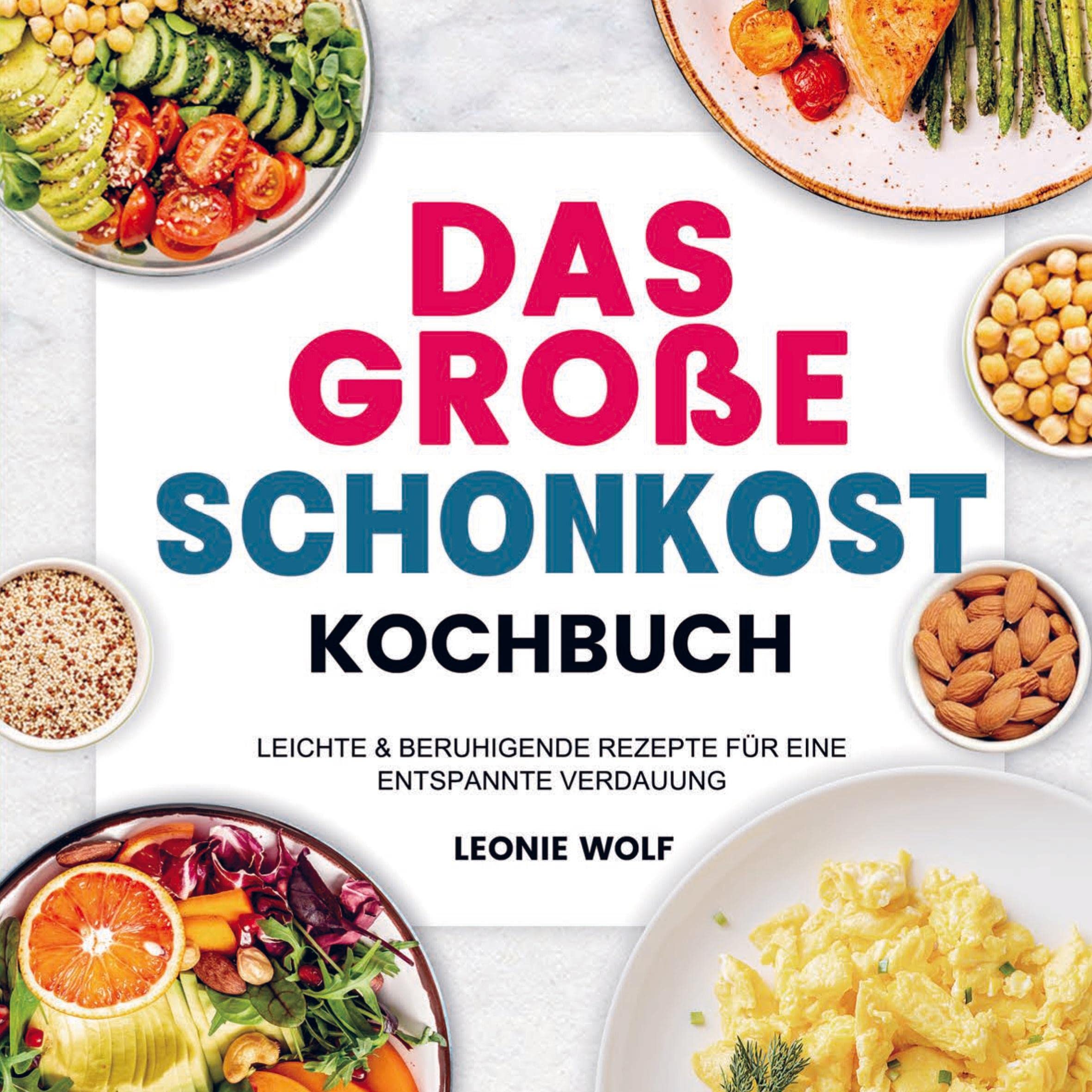 Das Große Schonkost Kochbuch Leisure, Home & Garden