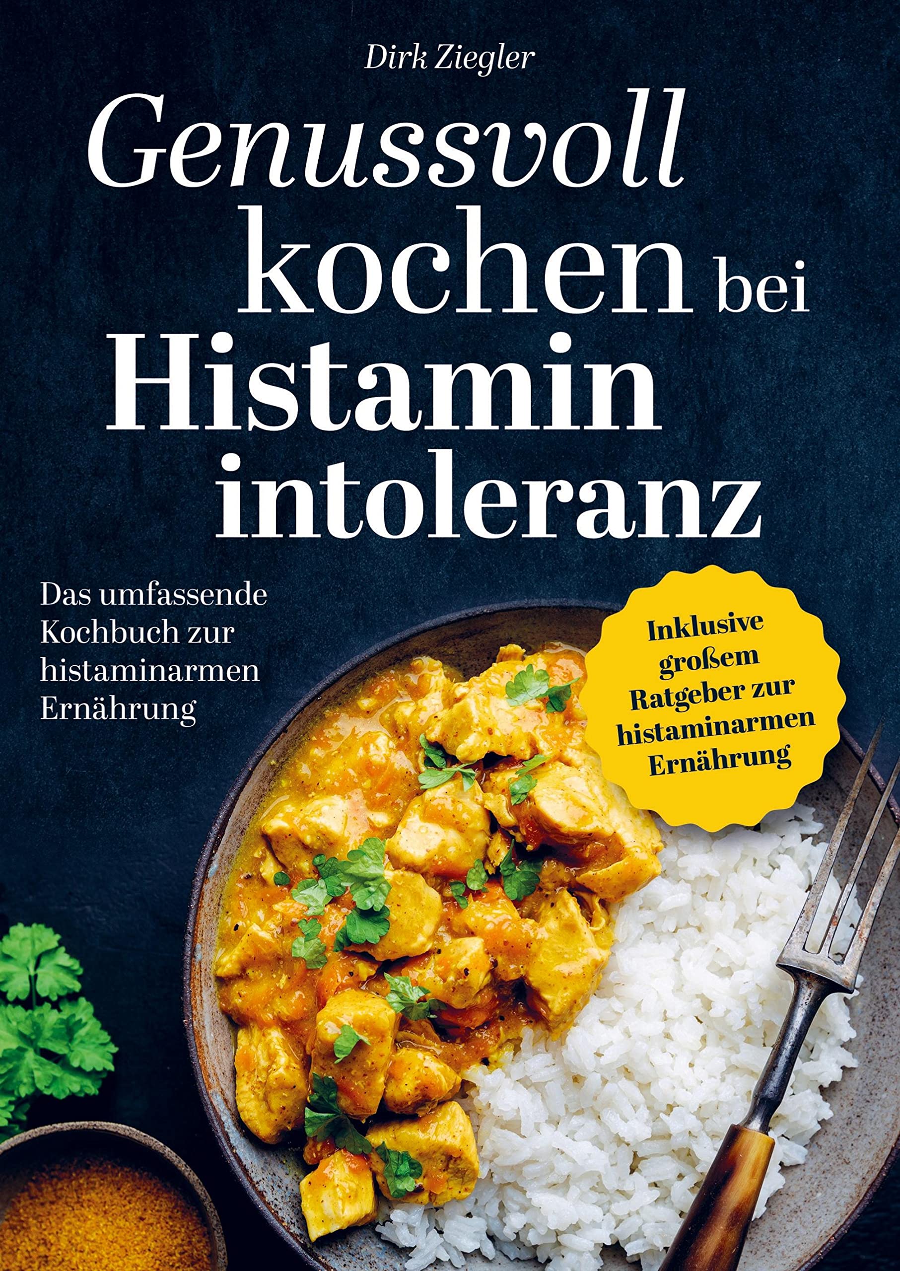 Genussvoll kochen bei Histaminintoleranz Leisure, Home & Garden