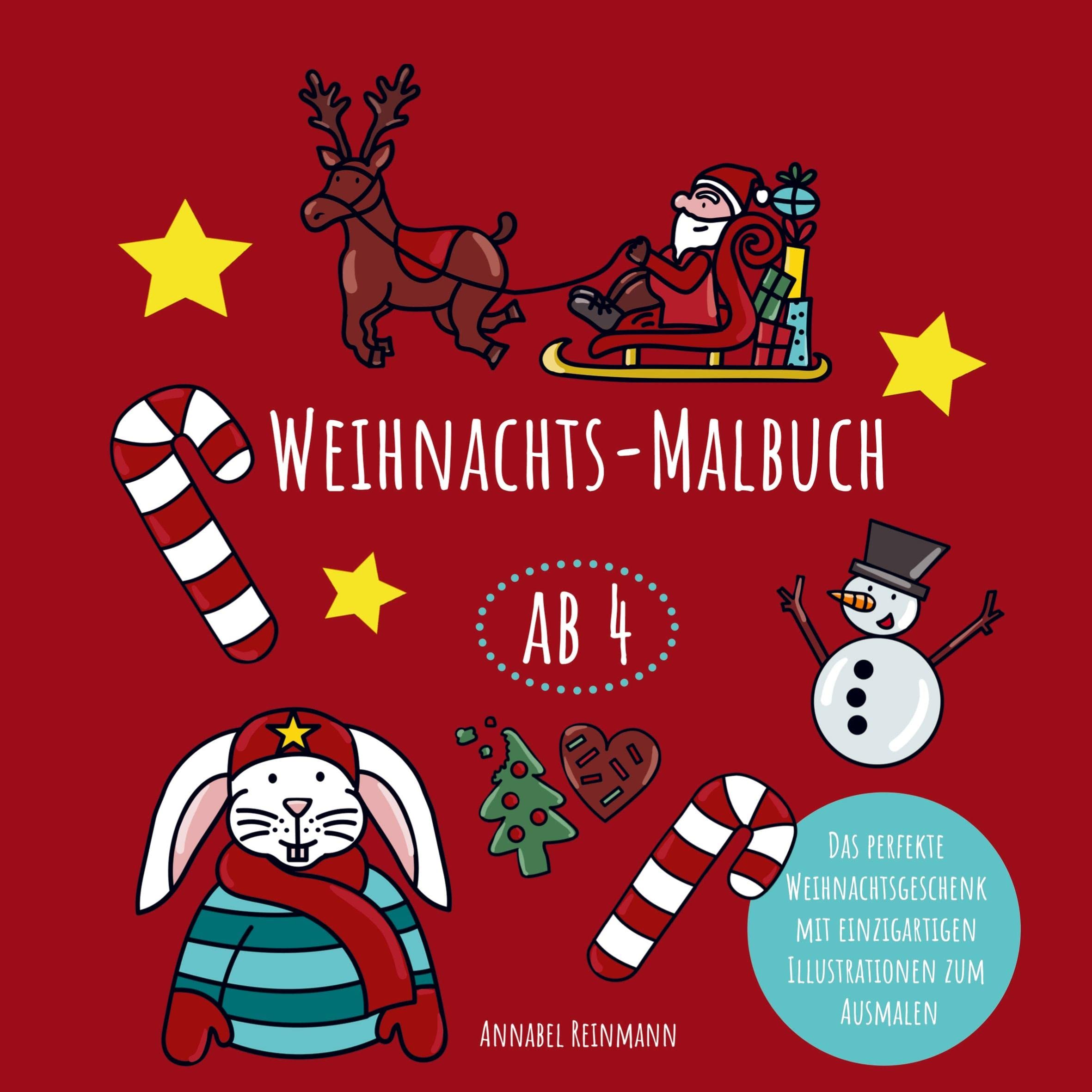 Weihnachtsmalbuch ab 4: Das perfekte Weihnachtsgeschenk mit einzigartigen Illustrationen zum Ausmalen Children's books