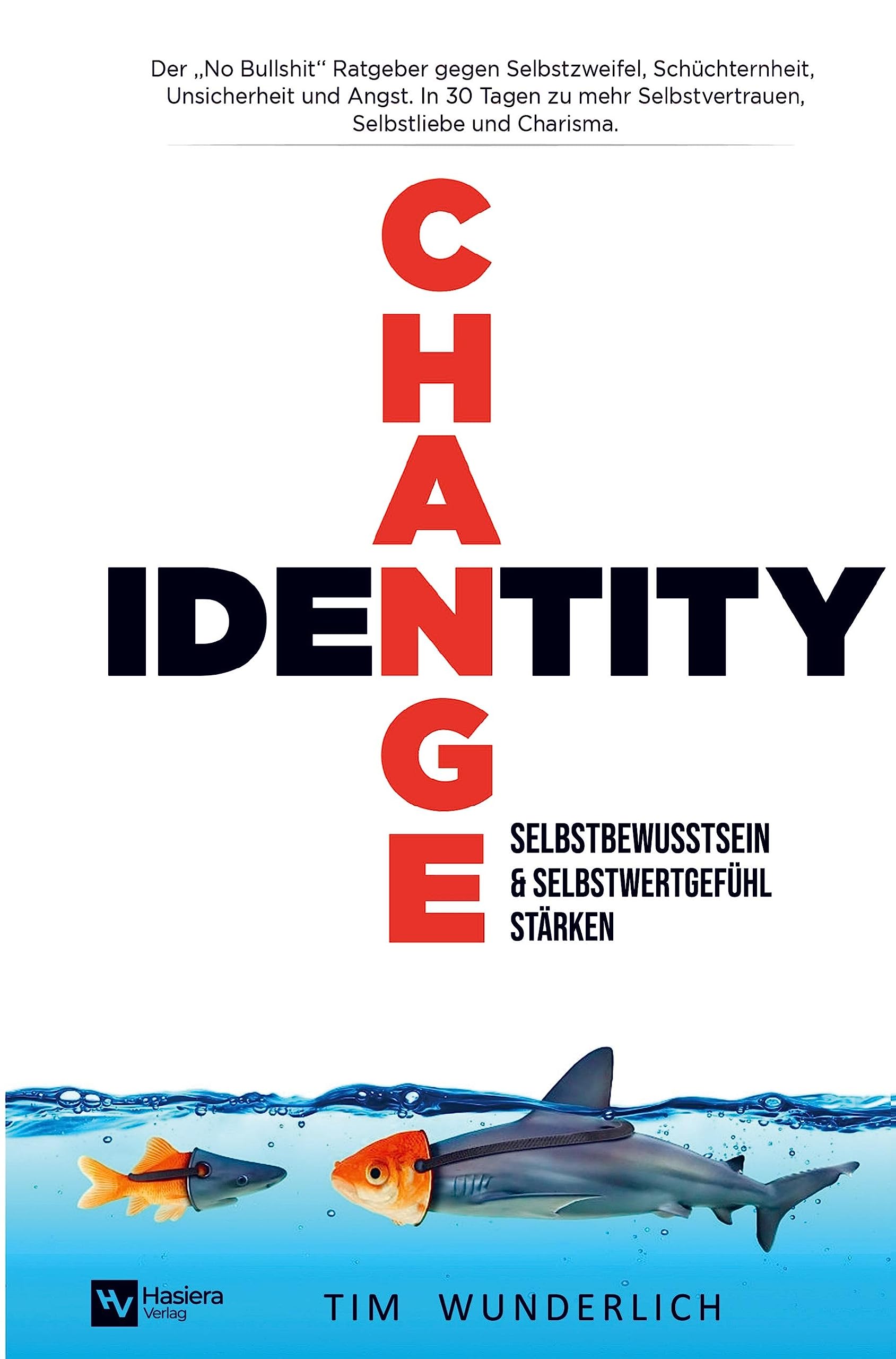 Identity Change - Selbstbewusstsein & Selbstwertgefühl stärken book
