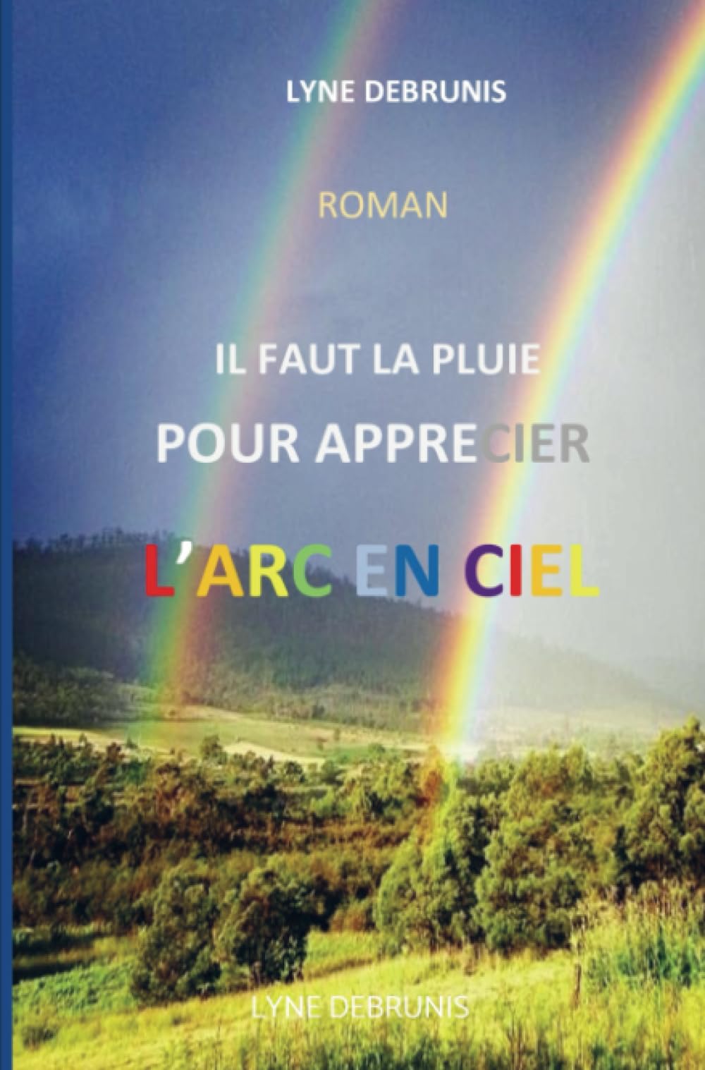 Il faut la pluie pour apprécier l'arc-en-ciel Contemporary literature
