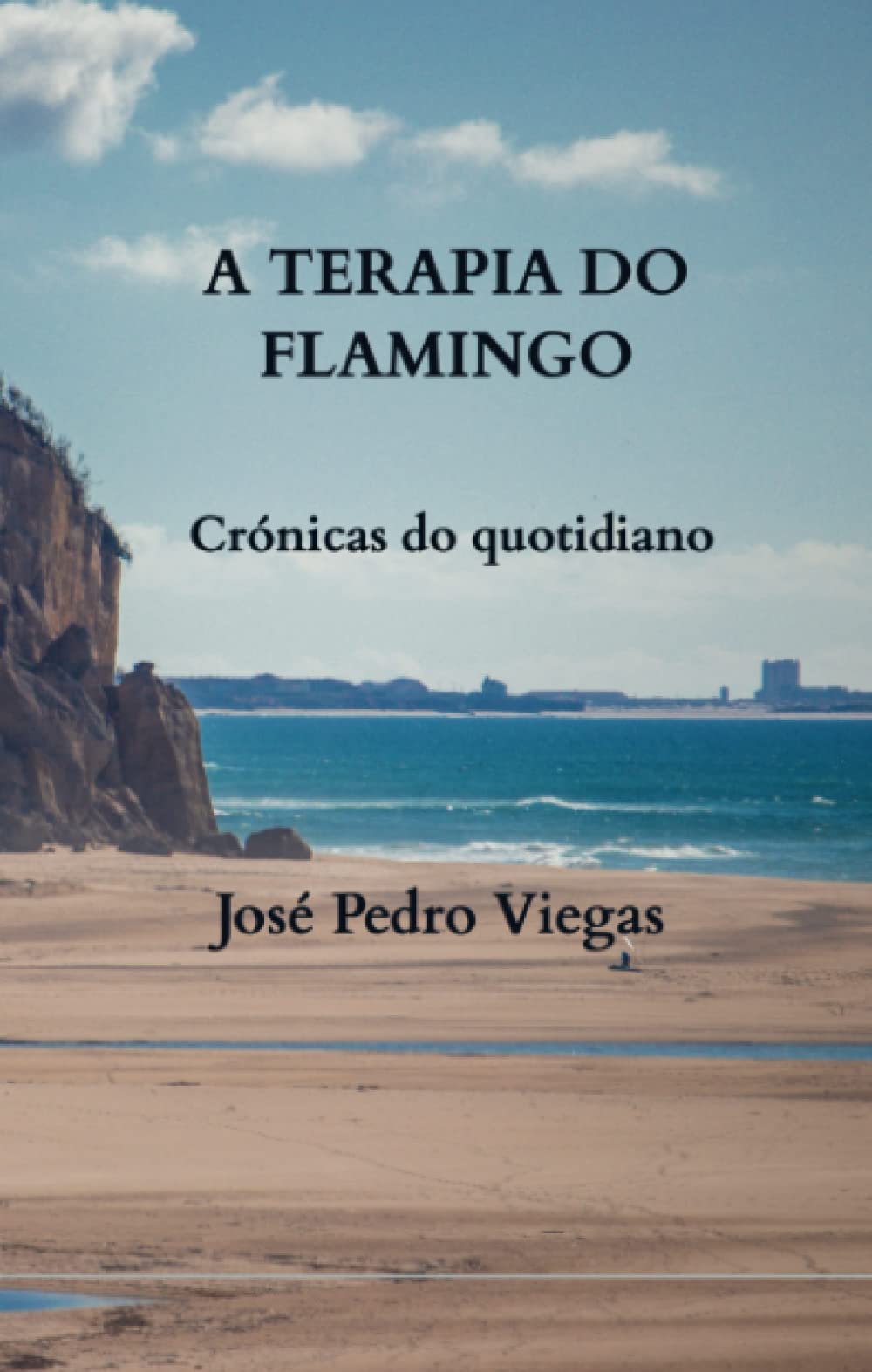 A TERAPIA DO FLAMINGO: Crónicas do quotidiano Contemporary Romance