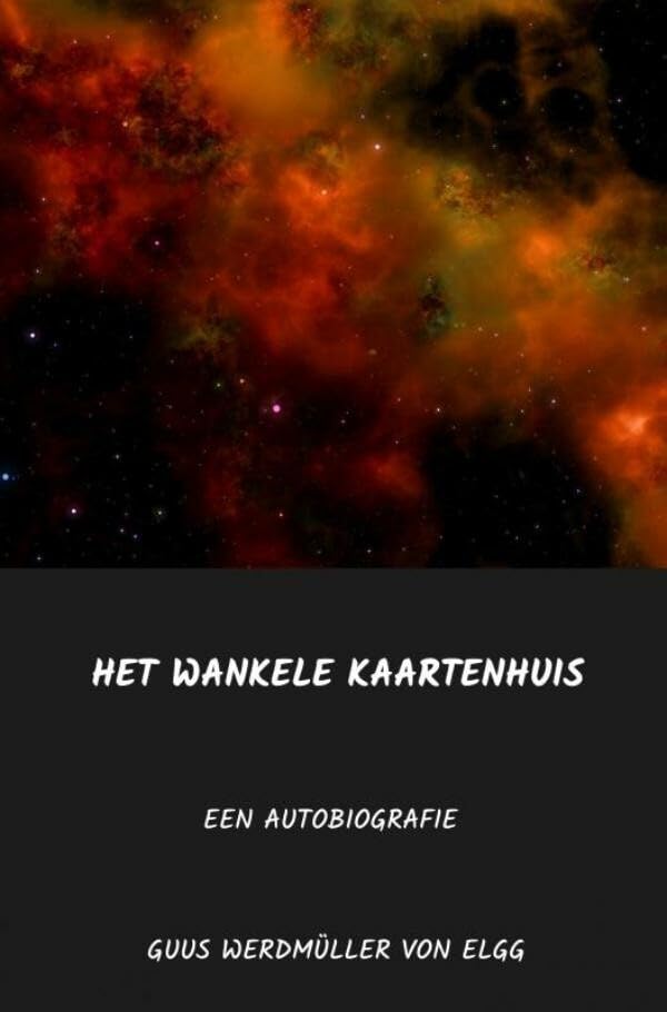 Het wankele Kaartenhuis: een autobiografie Memories