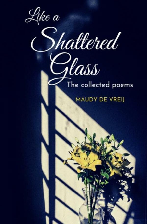 Like a Shattered Glass: The Collected Poems Poetry