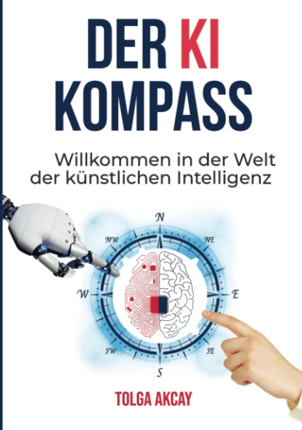 DER KI KOMPASS: Willkommen in der Welt der künstlichen Intelligenz Media & Communication