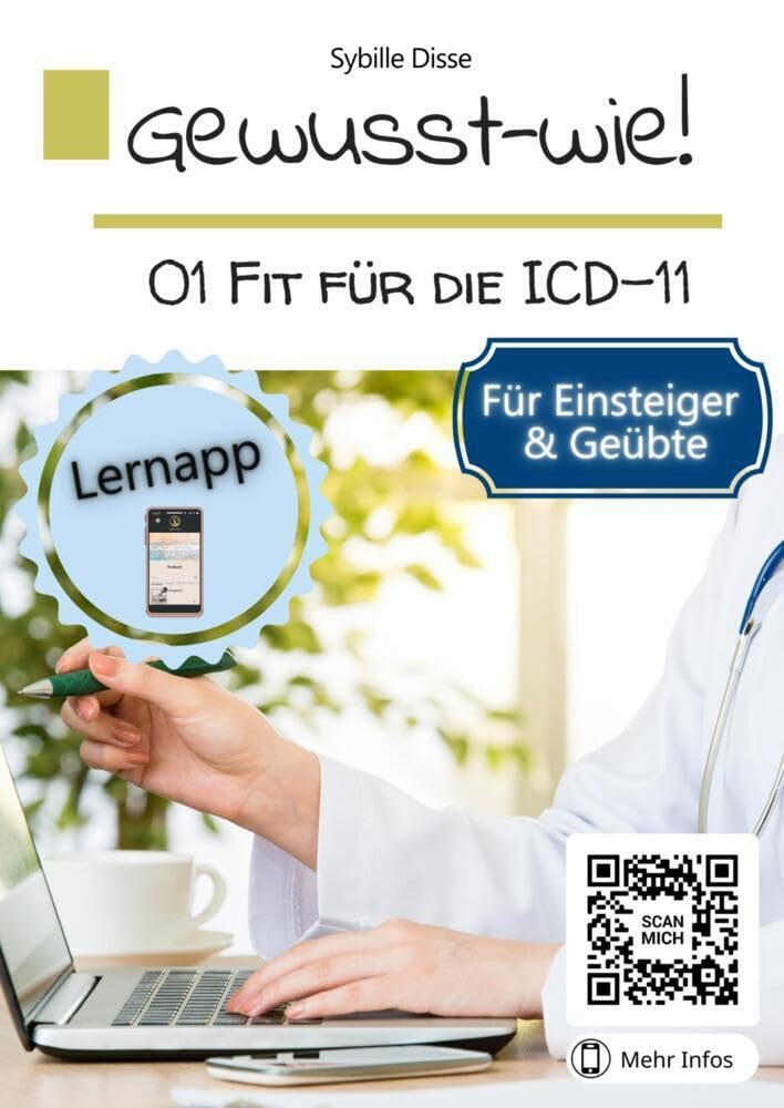 Gewusst-wie Band 01: Fit für die ICD-11 Klassifikation: Anleitung für Einsteiger & Geübte Medicine