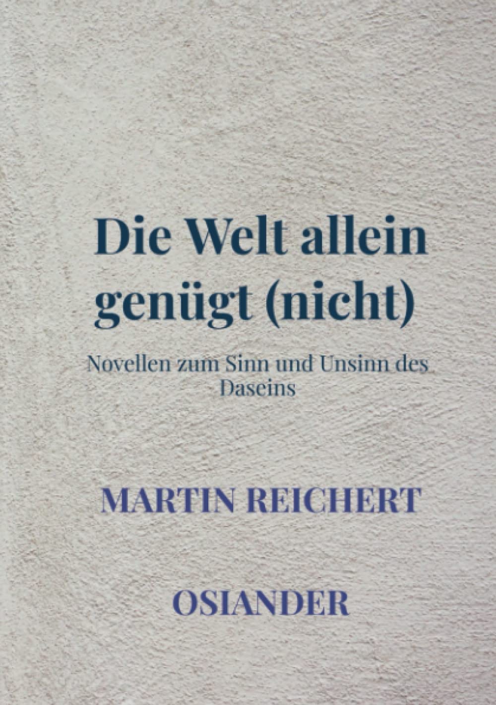 Die Welt allein genügt (nicht) Contemporary literature