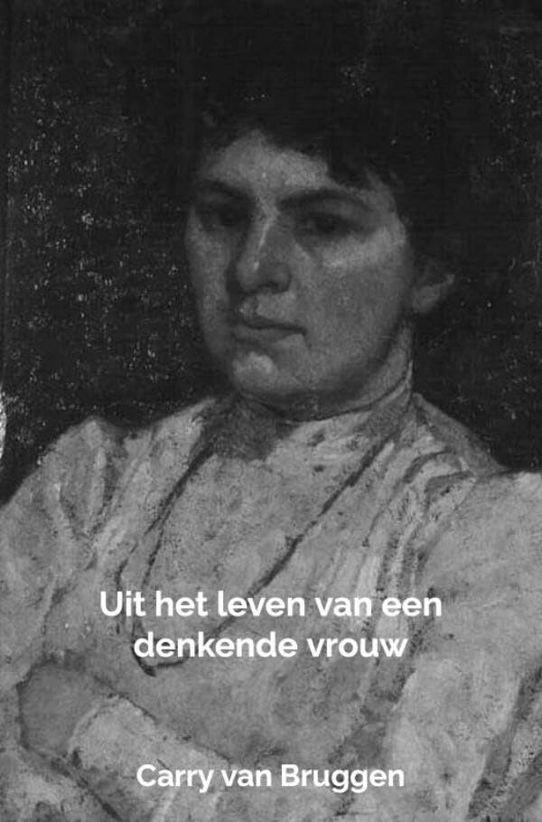 Uit het leven van een denkende vrouw Contemporary literature