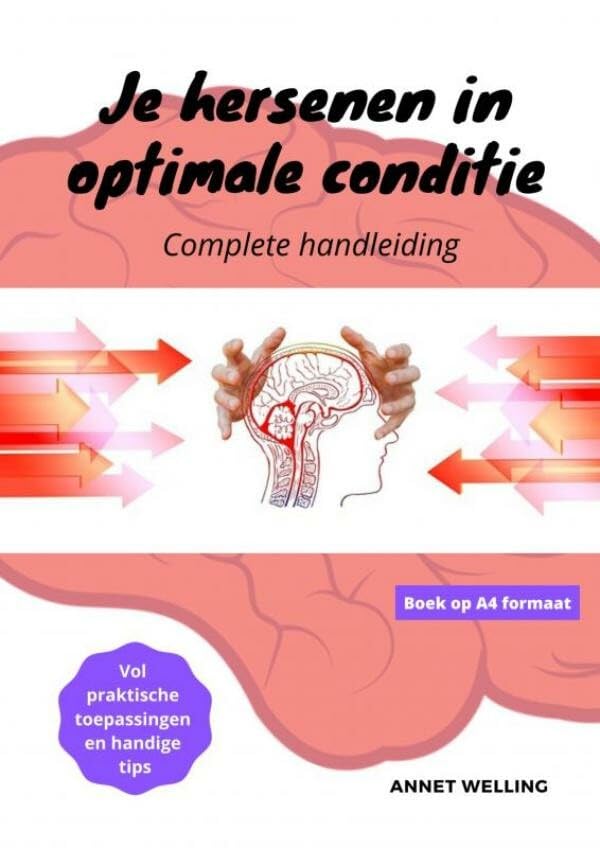 Je hersenen in optimale conditie: Praktische handleiding Health, Nutrition & Fitness