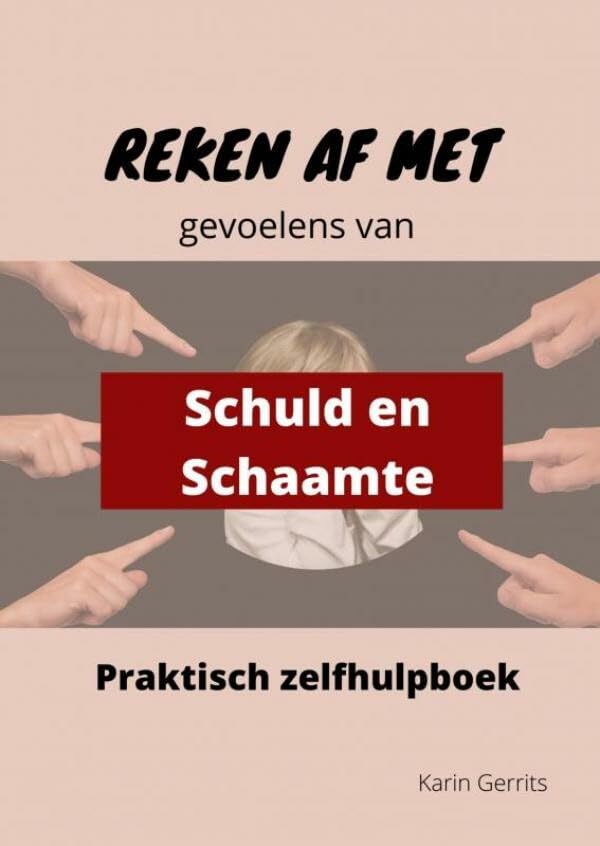 Reken af met schuld- en schaamtegevoel: Praktisch zelfhulp boek Health, Nutrition & Fitness