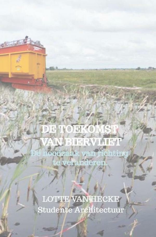 De Toekomst van Biervliet: De noodzaak van richting te veranderen Geology & Geography