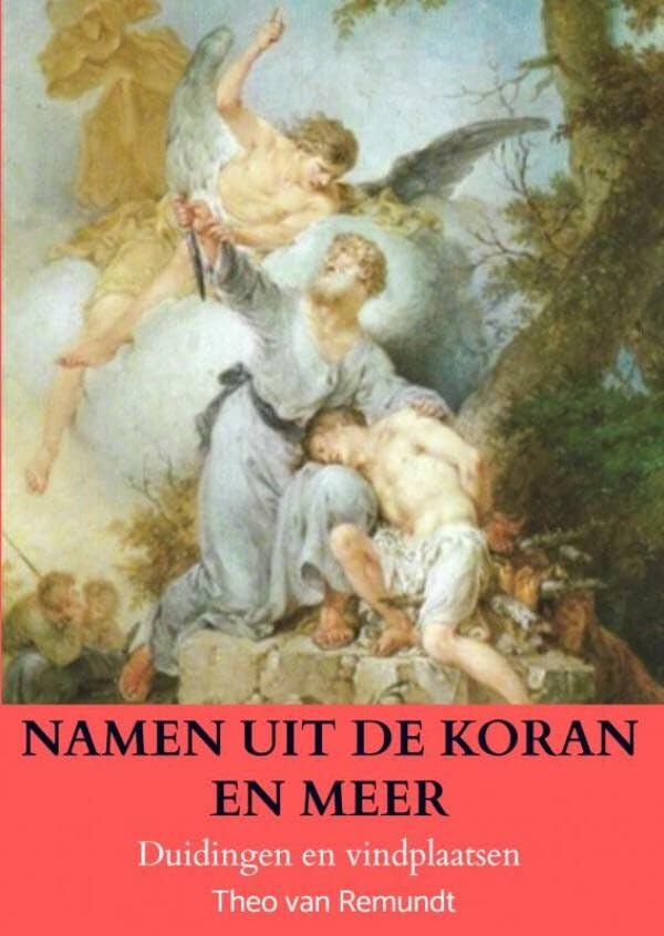 NAMEN UIT DE KORAN EN MEER: Duidingen en vindplaatsen Children's books