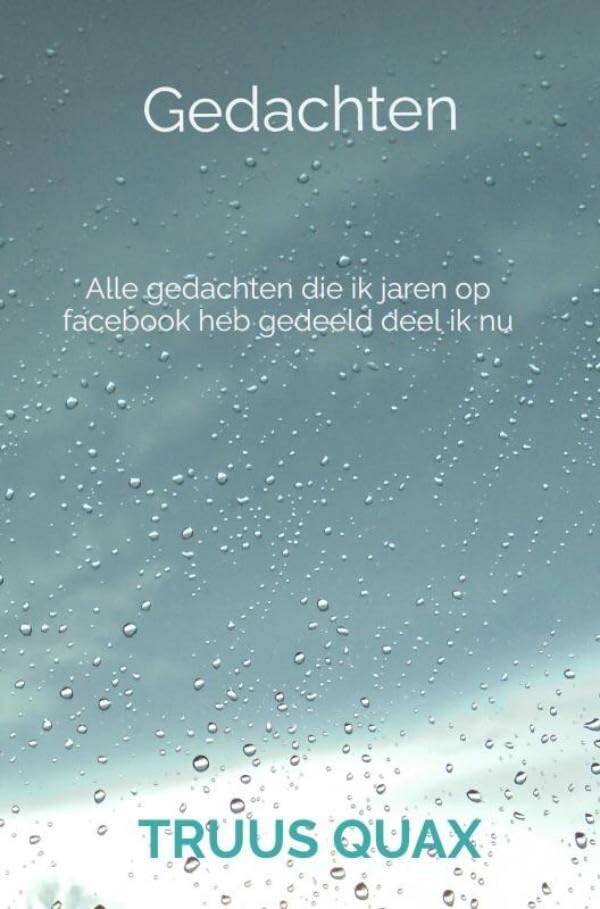 Gedachten: Alle gedachten die ik jaren op facebook heb gedeeld Religion & Esotericism